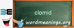 WordMeaning blackboard for clomid